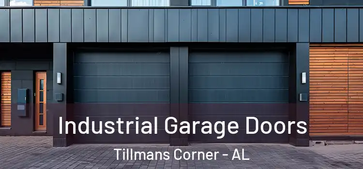  Industrial Garage Doors Tillmans Corner - AL