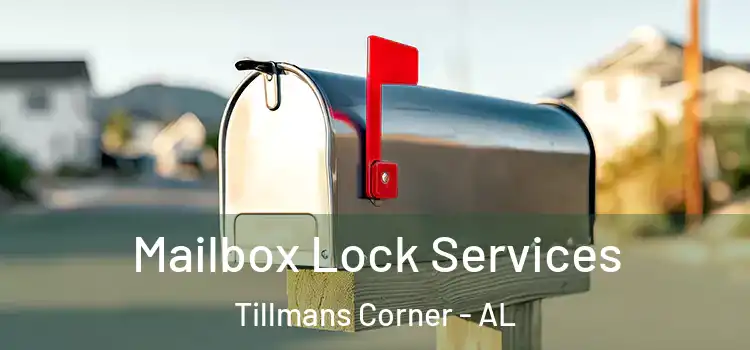  Mailbox Lock Services Tillmans Corner - AL