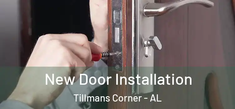 New Door Installation Tillmans Corner - AL