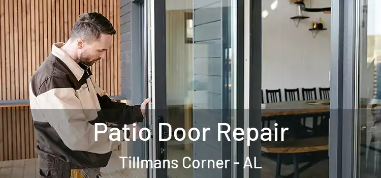 Patio Door Repair Tillmans Corner - AL
