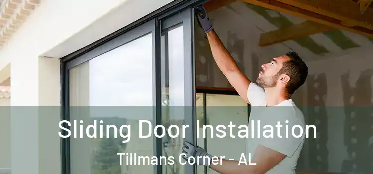 Sliding Door Installation Tillmans Corner - AL